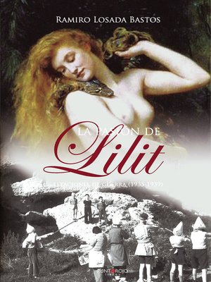 cover image of La pasión de Lilit-Estaciones de guerra (1935-1939)